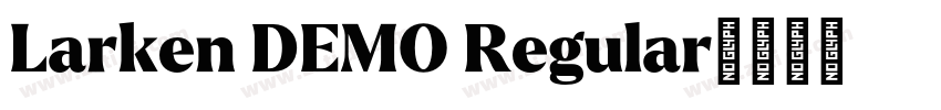 Larken DEMO Regular字体转换